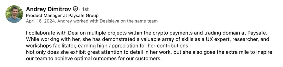 LinkedIn recommendation from Andrey Dimitrov, Product Manager at Paysafe Group, praising Desi's skills as a UX expert, researcher and workshops facilitator
