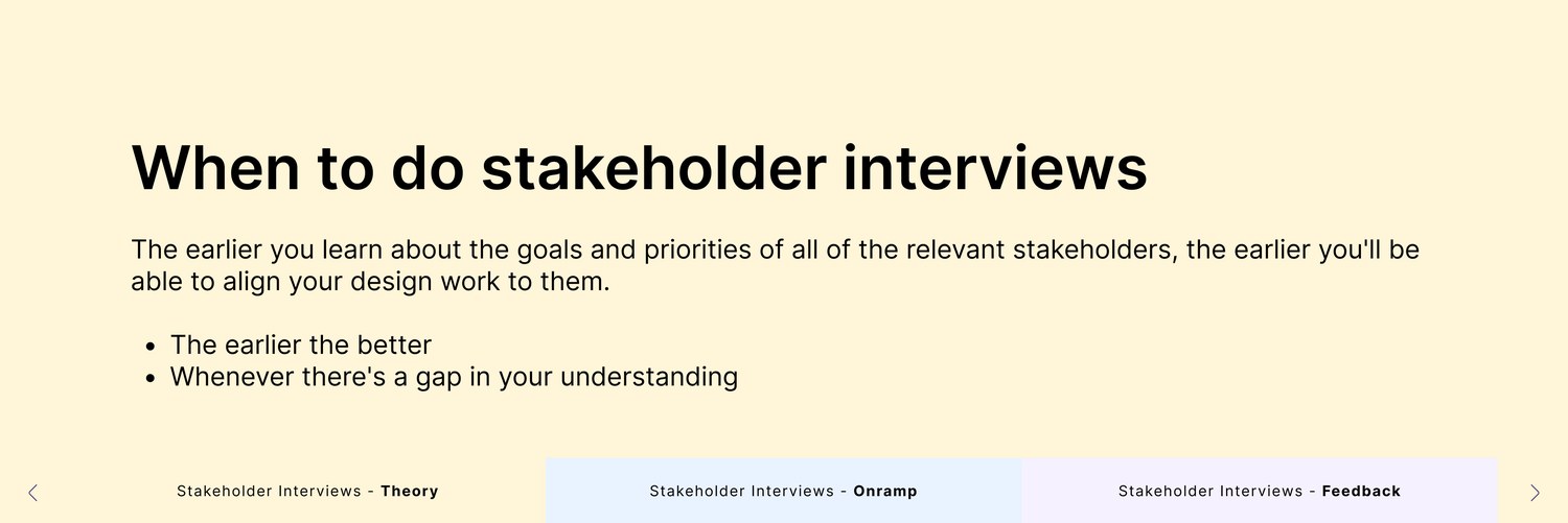 Slide: when to do stakeholder interviews – the earlier the better, and whenever there is a gap in your understanding